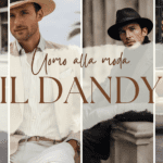L'Arte di Essere Uomini alla Moda: Una Panoramica sull'Uomo Dandy