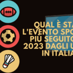 Quel a été l'événement sportif le plus suivi de 2023 par les hommes en Italie ?