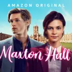 Maxton Hall: La Nuova Serie TV di Amazon Prime Tra Le Serie Preferite in Italia