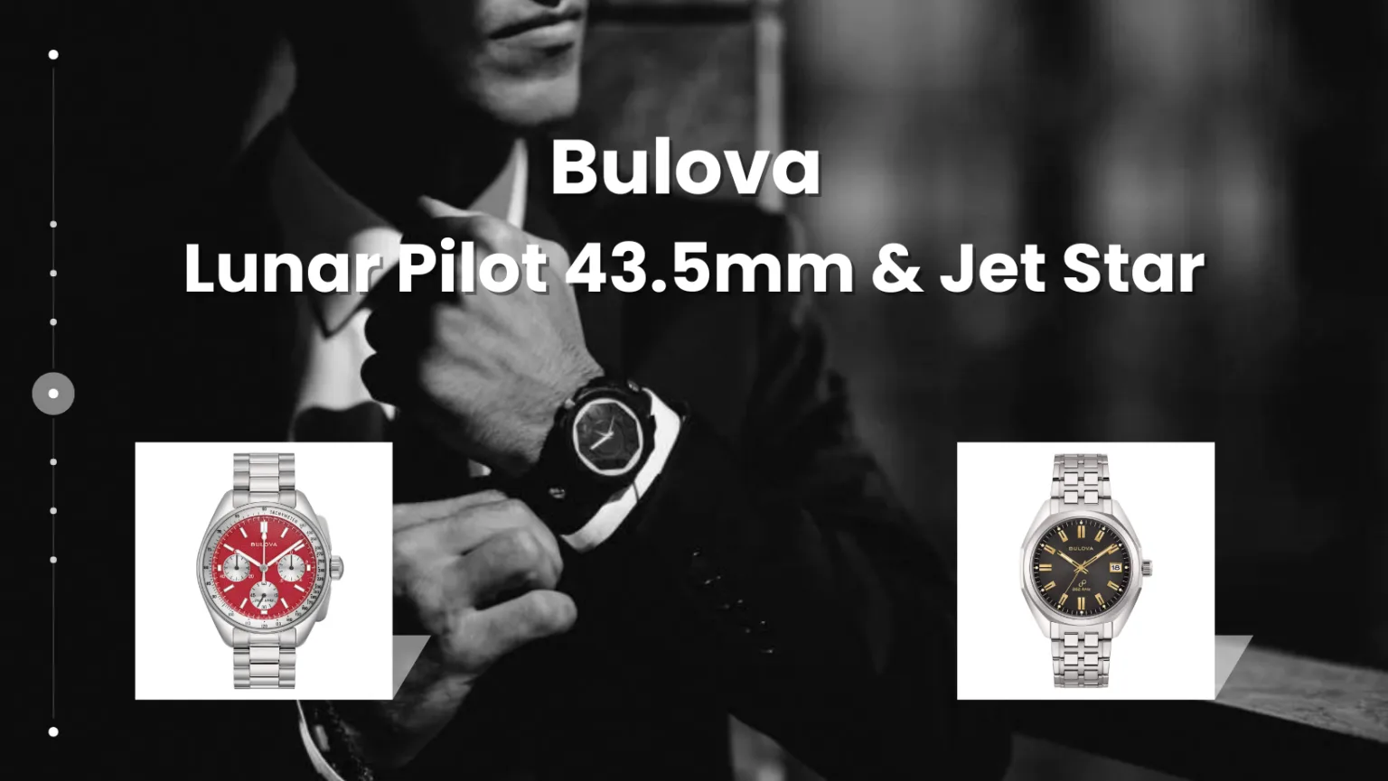 Quei Bulova che ci piacciono: Lunar Pilot 43.5mm ed il ritorno del Jet Star. I Bulova che non ti aspetti: Lunar Pilot 43.5mm ed il ritorno del Jet Star