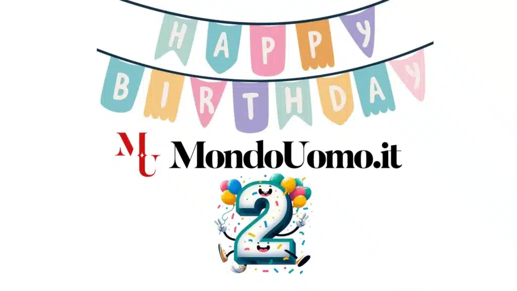 Oggi, cari lettori e gentili lettrici, celebriamo un traguardo per noi importante: il secondo anniversario del nostro Magazine online dedicato alla sfera maschile; il 1/11/22 (già, la numerologia...) pubblicavamo i nostri primi articoli!