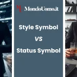 È indubbio che oggi l'uomo si trovi a confrontarsi sempre più con due concetti distinti, ma interconnessi: lo Style Symbol e lo Status Symbol