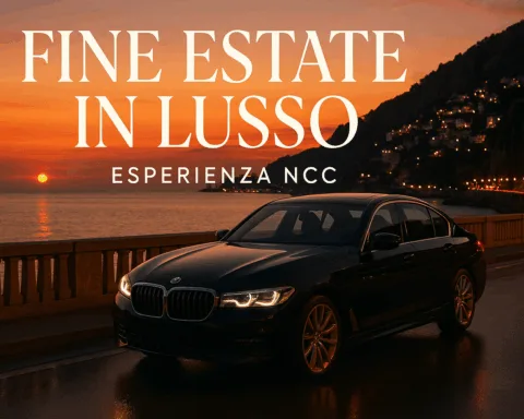 Ultimi chilometri d’estate: eleganza e comfort per un esperienza di viaggio con servizio NCC