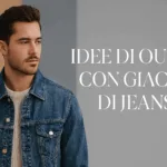 Outfit Uomo e Giacca di Jeans