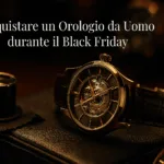 orologi da uomo e come valutare le offerte durante il Black Friday 2025