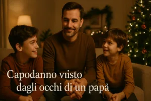 Il Capodanno cambia prospettiva quando diventi papà; non è più solo una notte di festa, ma un momento che parla di esempio, presenza e responsabilità